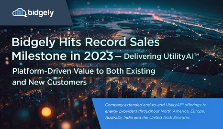 شركة Bidgely تحقق إنجازًا قياسيًا في المبيعات في عام 2023 – تقديم خدمات قيمة تعتمد على منصة UtilityAI لكل من العملاء الحاليين والجدد
